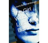 The Girl Who Lost Her Battle