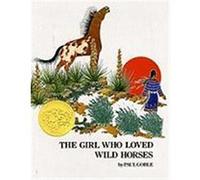 The Girl Who Loved Wild Horses Paul Goble (Auteur)