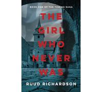 The Girl Who Never Was - Ruud Richardson - Camel Press - ebook (ePub) - Livre
