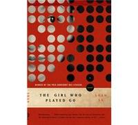 The Girl Who Played Go A Novel by Shan Sa Adriana Hunter, Sa Shan, Shan Sa (Auteur)