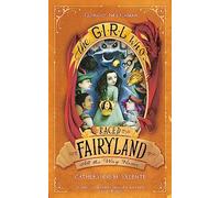 The Girl Who Raced Fairyland All The Way Home