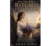 The Girl Who Refused to Stay Poor: The Clover Shield