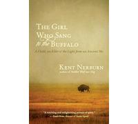 The Girl Who Sang to the Buffalo: A Child, an Elder, and the Light from an Ancient Sky