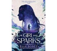 The Girl Who Sparks