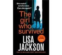 The Girl Who Survived by Lisa Jackson Lisa Jackson (Auteur)