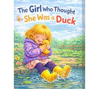 The Girl who Thought She Was a Duck
