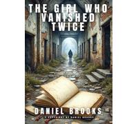 The Girl Who Vanished Twice