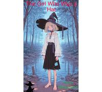 The Girl Who Was a Hat - Yann Beauverd - The naughty witch's bookshelf - ebook (ePub) - Livre