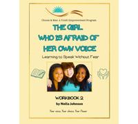 The Girl Who Was Afraid of Her Own Voice: Learning to Speak Without Fear