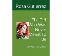 The Girl Who Was Never Meant To Be: Her Voice Her Victory