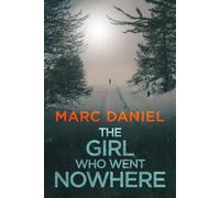 The Girl Who Went Nowhere
