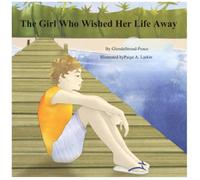 The Girl Who Wished Her Life Away