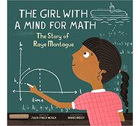 The Girl With A Mind For Math: The Story of Raye Montague