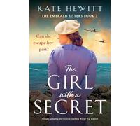 The Girl with a Secret: An epic, gripping and heart-wrenching World War 2 novel