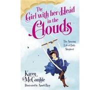 The Girl with her Head in the Clouds by Karen McCombie Karen McCombie (Auteur)
