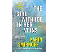 The Girl with Ice in Her Veins: A Lisbeth Salander novel, continuing Stieg Larsson's Millennium Series (The Girl with the Dragon Tattoo Series)