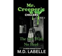 The Girl With No Head (Mr. Creeper's Chillers)