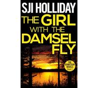The Girl with the Damselfly: A Scottish Crime Thriller with Atmospheric Small-Town Mystery