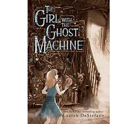 The Girl With The Ghost Machine