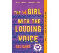 The Girl with the Louding Voice A Novel by Abi Dare Abi Dare (Auteur)