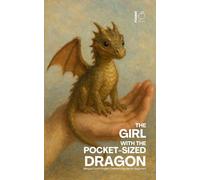 The Girl with the Pocket-Sized Dragon: Bilingual Dutch-English Children's Stories for Beginners
