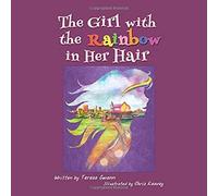 The Girl With The Rainbow In Her Hair