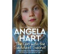 The Girl with the Saddest Secret by Angela Hart Angela Hart (Auteur)