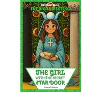 The Girl with the Secret Star Door: The High Priestess's Journey