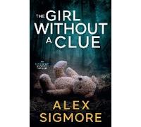 The Girl Without A Clue