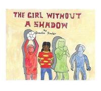 The Girl Without A Shadow