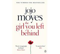 The Girl You Left Behind: The No 1 bestselling love story from Jojo Moyes