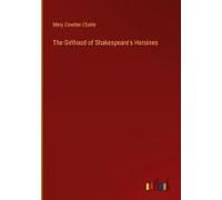The Girlhood Of Shakespeare's Heroines