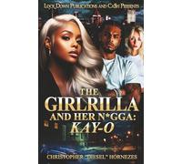 The Girlrilla and Her N*gga: Kay-o