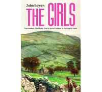 The Girls A charmingly macabre tale of love and murder in the Cotswolds countryside. - John Bowen - Vintage digital - ebook (ePub) - Livre