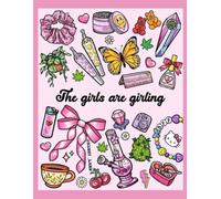 The girls are girling: Girly Stoner Colouring book