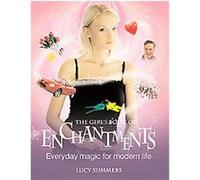 The Girl's Book of Enchantments Lucy Summers (Auteur)