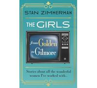 The Girls: From Golden to Gilmore