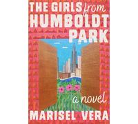 The Girls from Humboldt Park A Novel - Marisel Vera - Liveright - ebook (ePub) - Livre