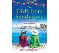 The Girls from Sandycove: The beautifully heart-warming, uplifting book club pick from Irish author Sian O'Gorman