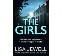 The Girls: From the number one bestselling author of The Family Upstairs