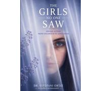 The Girls No One Saw: Female Autism: From Childhood to Adulthood