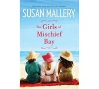 The Girls of Mischief Bay by Susan Mallery Susan Mallery (Auteur)