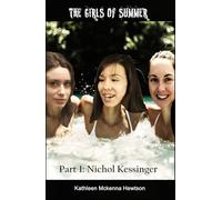 The Girls of Summer: Part 1: Nichol Kessinger