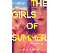 The Girls of Summer: The addictive and thought-provoking book club debut