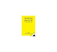 The Girl's Own Paper, Vol. Viii