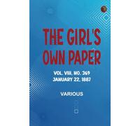 The Girl's Own Paper Vol. VIII No. 369 January 22 1887