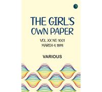 The Girl's Own Paper, Vol. XX. No. 1001, March 4, 1899