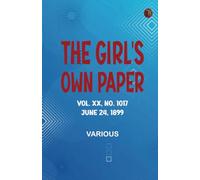 The Girl's Own Paper Vol. XX No. 1017 June 24 1899