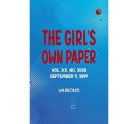 The Girl's Own Paper, Vol. XX. No. 1028, September 9, 1899