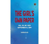 The Girl's Own Paper, Vol. XX, No. 1029, September 16, 1899